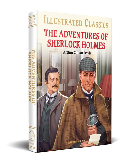 The Adventures of Sherlock Holmes : Illustrated Classic by Arthur Conan Doyle [Hardcover]