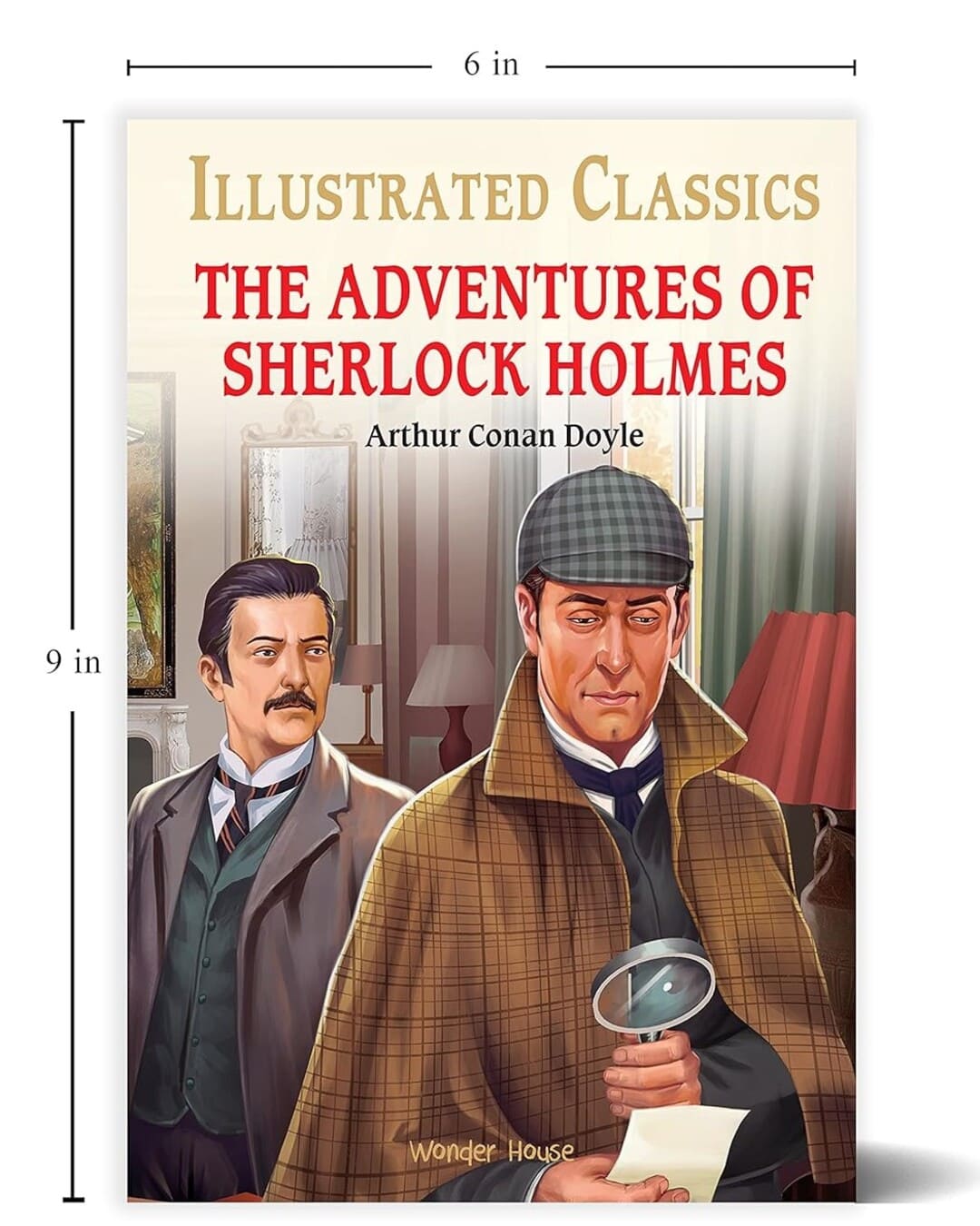 The Adventures of Sherlock Holmes : Illustrated Classic by Arthur Conan Doyle [Hardcover]