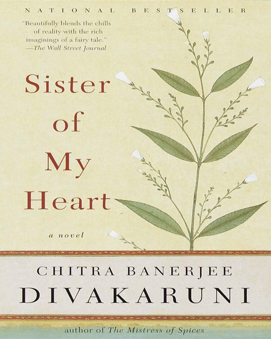 Sister of My Heart by Chitra Banerjee Divakaruni [Paperback]