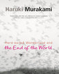 Hard-boiled Wonderland and the End of the World [Paperback]