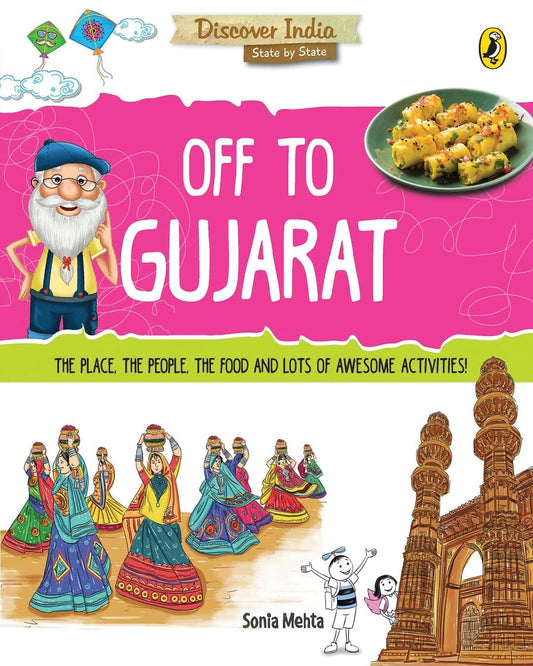 Discover India: Off To Gujarat by Sonia Mehta [Paperback]