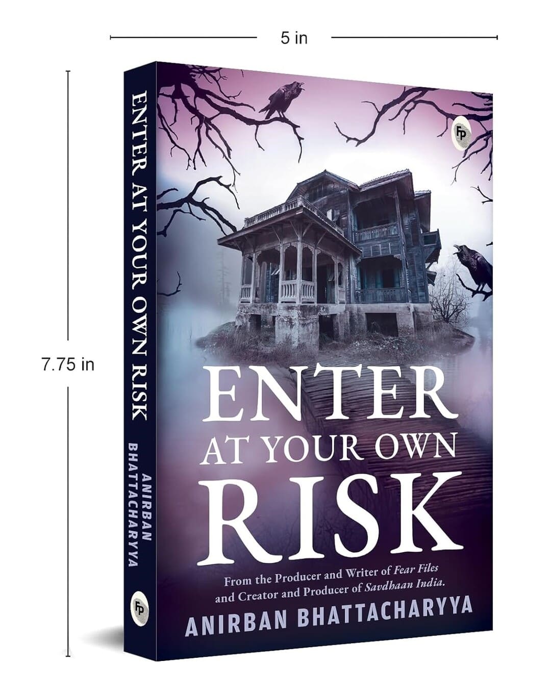 Enter at Your Own Risk by Anirban Bhattacharyya [Paperback]