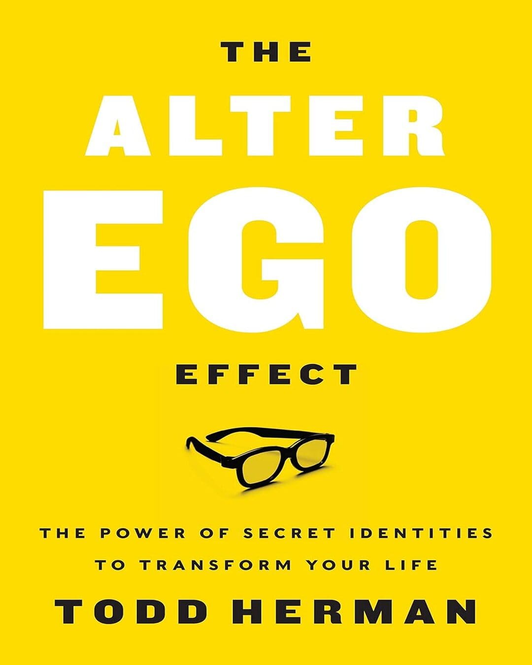 THE ALTER EGO EFFECT by HERMAN TODD [Paperback]