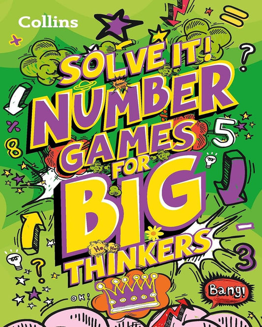 Solve it! â€” NUMBER GAMES FOR BIG THINKERS [Paperback]