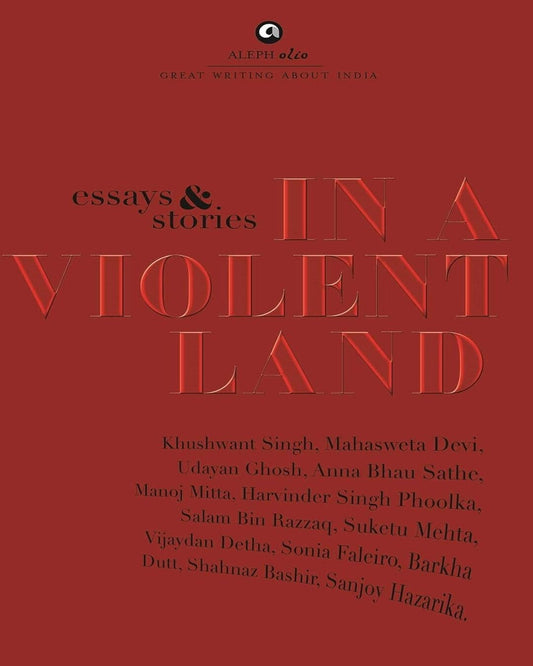 In a Violent Land: Essays & Stories [Hardcover]