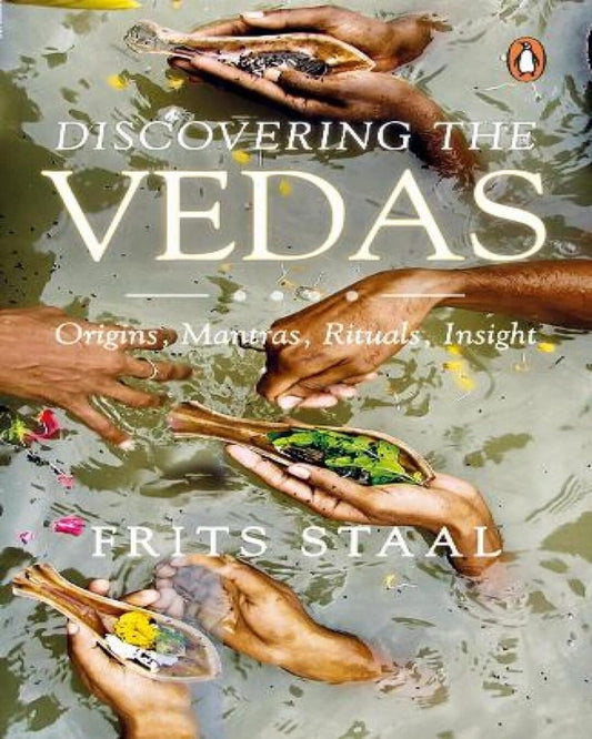 Discovering the Vedas by FRITS STAAL [Paperback]