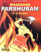 Bhagavan Parasurama by K M Munshi [Paperback]