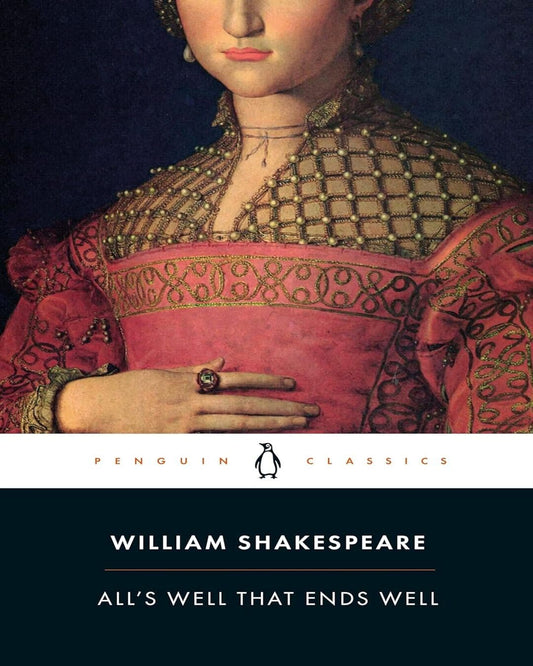 Alls Well That Ends Well by William Shakespeare [Paperback]