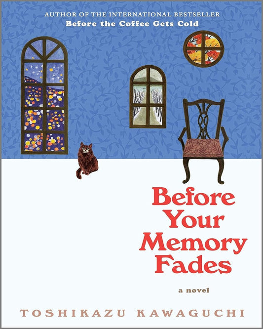 Before Your Memory Fades by Toshikazu Kawaguchi [Paperback]