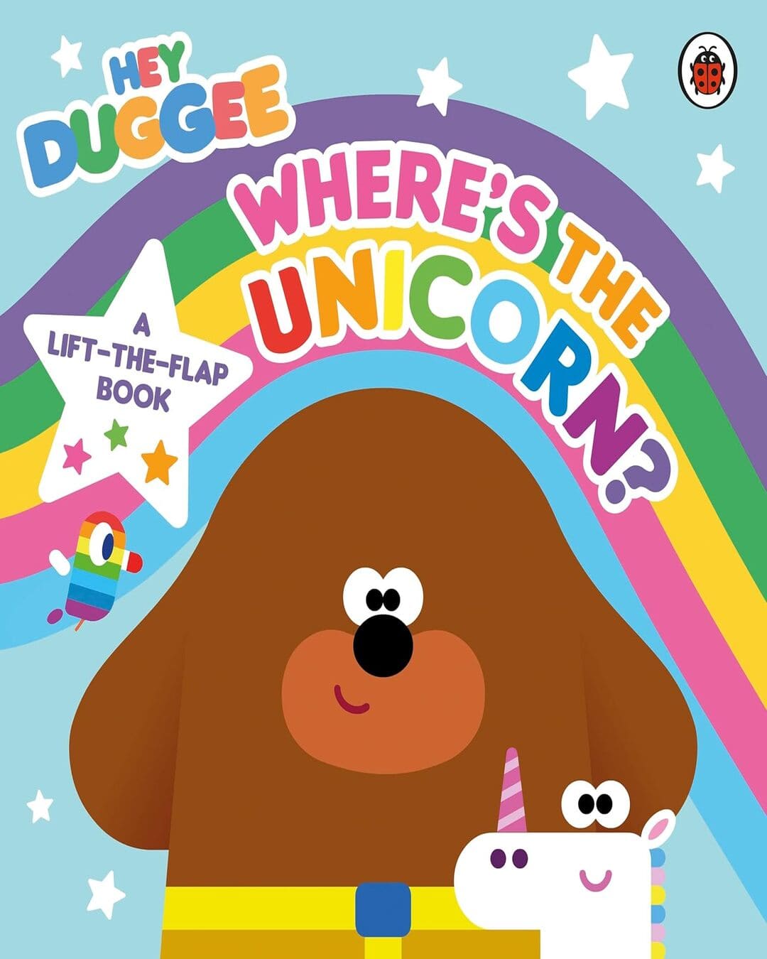 Hey Duggee: Whereâ€™s the Unicorn: A Lift-the-Flap Book [Board Book]