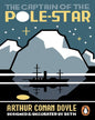 The Captain Of The Pole Star by Arthur Conan Doyle [Paperback]