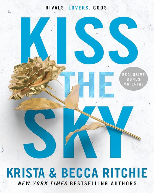 Kiss the Sky by Krista Ritchie And Becca Ritchie [Paperback]