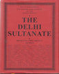 History & Culture of the Indian people VolVI : The Delhi Sultanate [Hardcover]