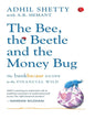 THE BEE, THE BEETLE ANDTHE MONEY BUG: The Bankbazaar Guide to the Financial Wild