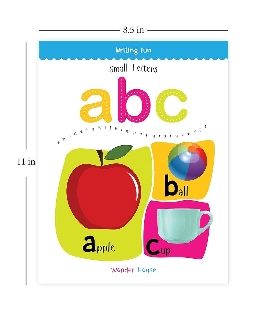 Writing Fun : small letters abc by Wonder House Books [Paperback]