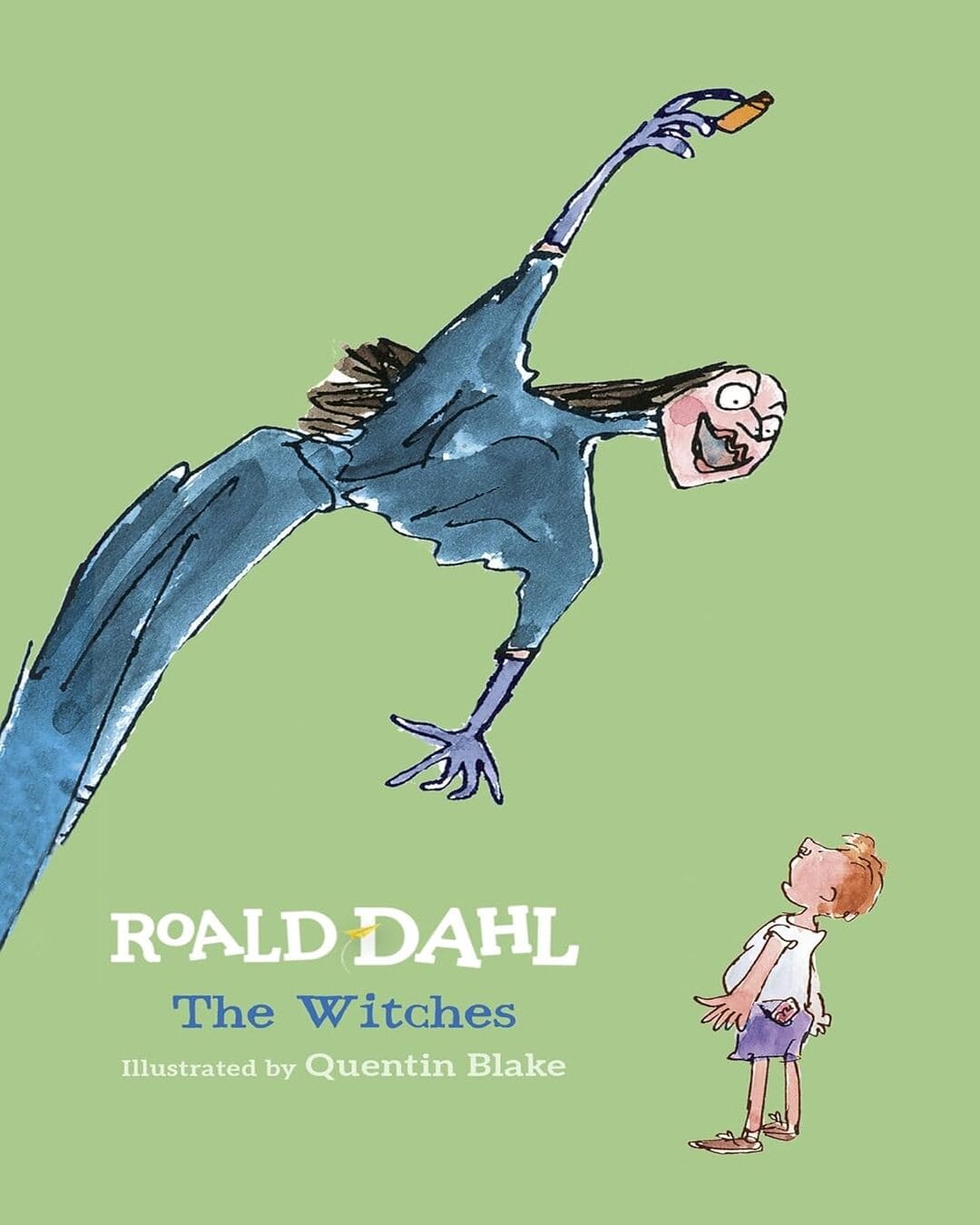 The Witches by Roald Dahl, Quentin Blake (Illustrator) [Hardcover]