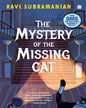 The Mystery of the Missing Cat : SMS Detective Agency Series, Book 2 by RAVI SUBRAMANIAN [Paperback]