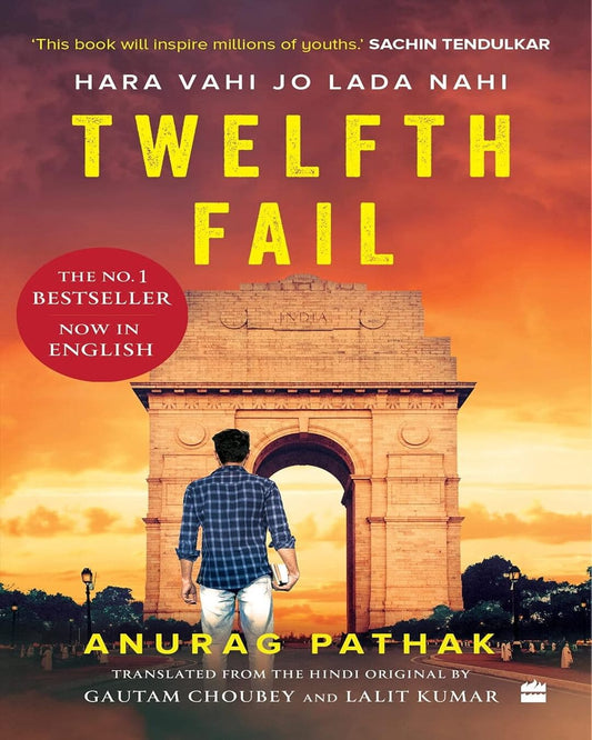 Twelfth Fail : Hara Vahi Jo Lada Nahi by Anurag Pathak [Paperback]