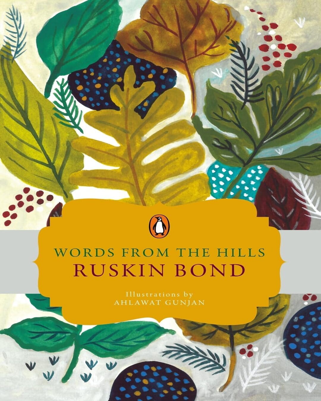 Words From The Hills by Ruskin Bond [Hardcover]