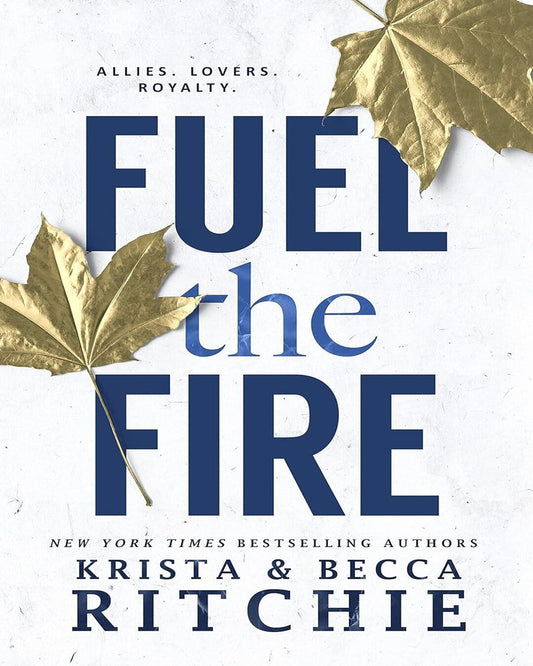 Fuel the Fire by Krista Ritchie [Paperback]