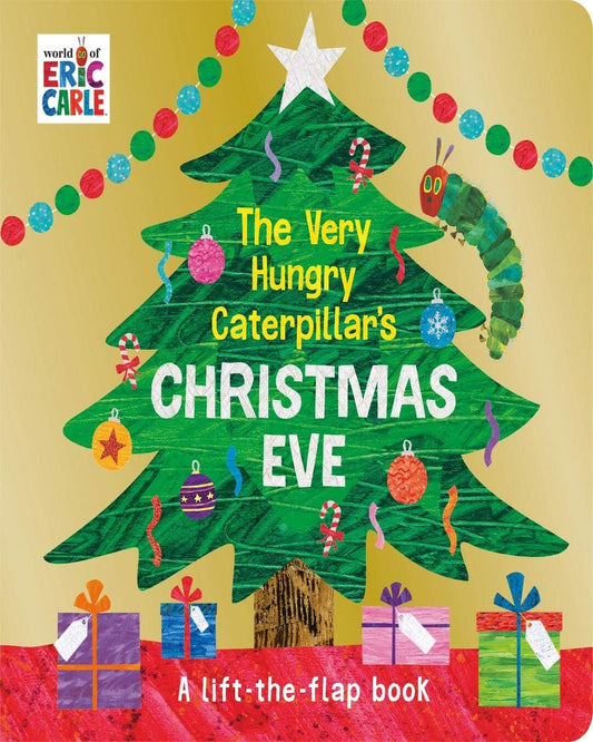 The Very Hungry Caterpillars Christmas Eve by Eric Carle [Board book]