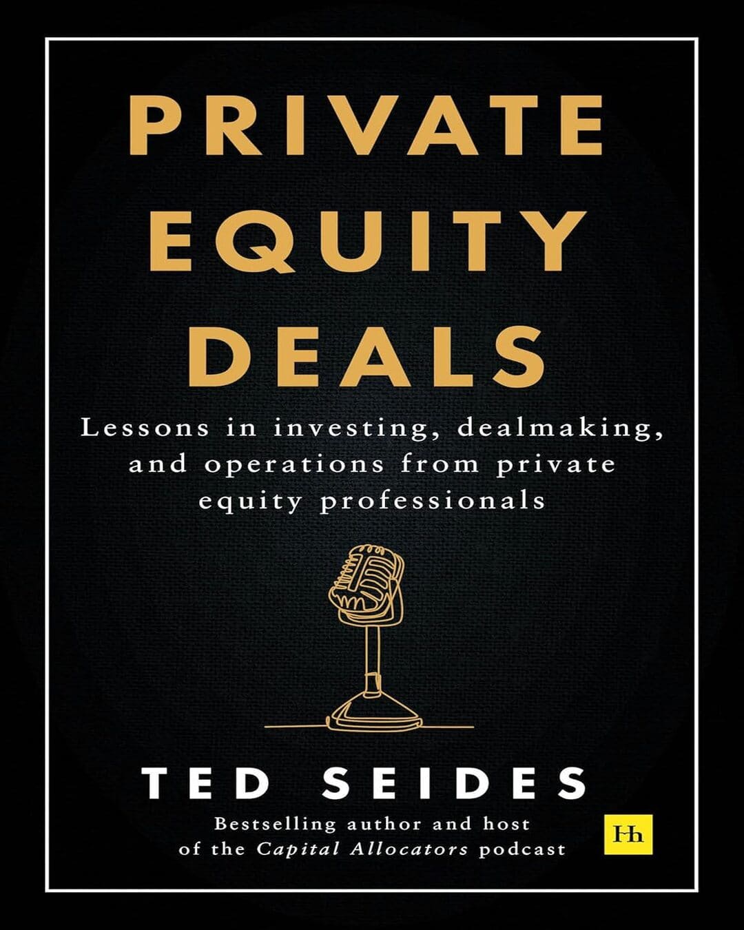 Private Equity Deals by Ted Seides [Paperback]