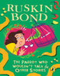 Parrot Who Wouldnt Talk, The by Bond, Ruskin [Paperback]