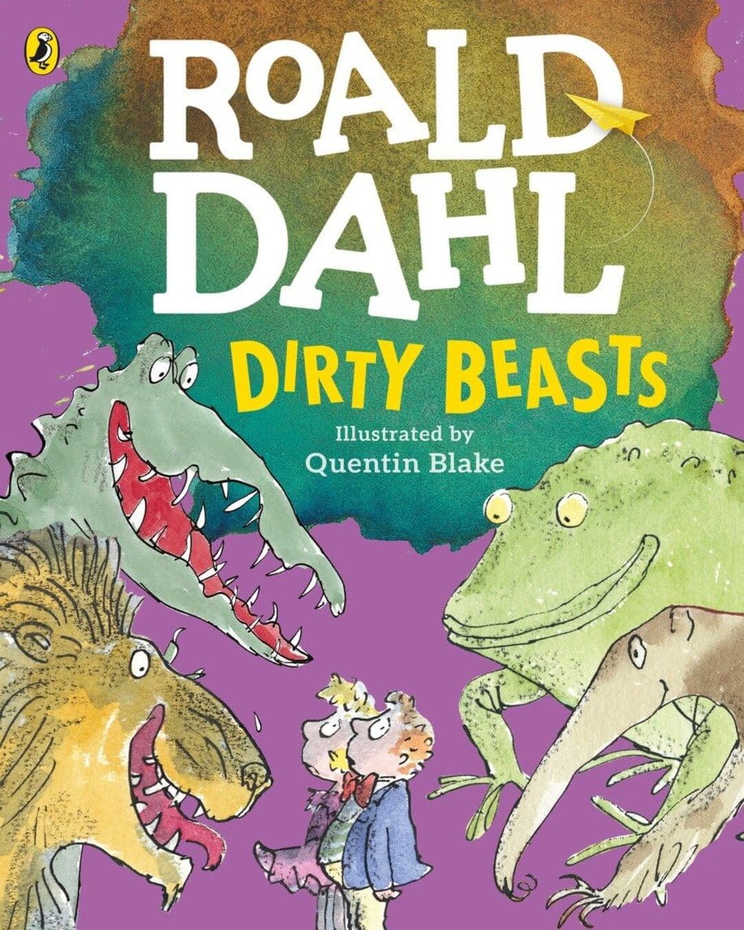 Dirty Beasts by Roald Dahl,  Quentin Blake (Illustrator) [Paperback]