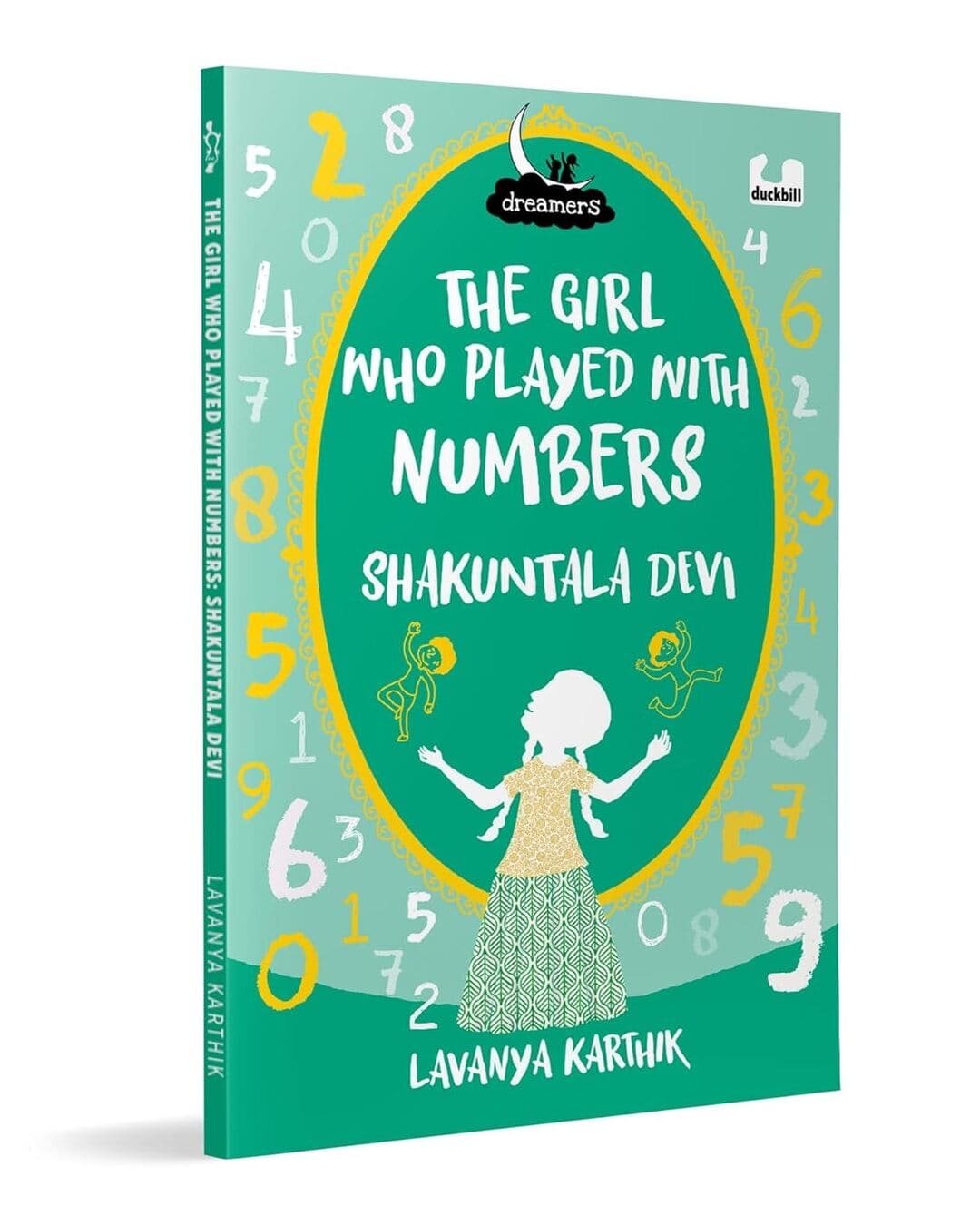 The Girl Who Played with Numbers: Shakuntala Devi by LAVANYA KARTHIK [Paperback]