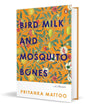 Bird Milk And Mosquito Bones: A Memoir [Hardcover]