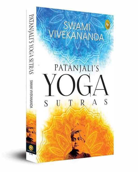 Patanjali’s Yoga Sutras by Swami Vivekananda [Paperback]