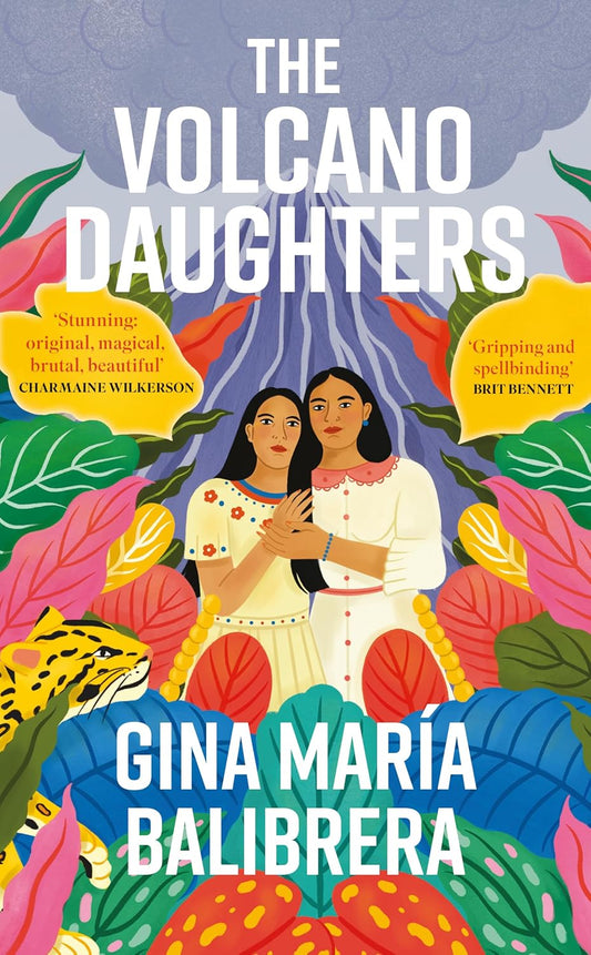 THE VOLCANO DAUGHTERS by Gina María Balibrera [Paperback]