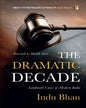 The Dramatic Decade: Landmark Cases of Modern India [Hardcover]