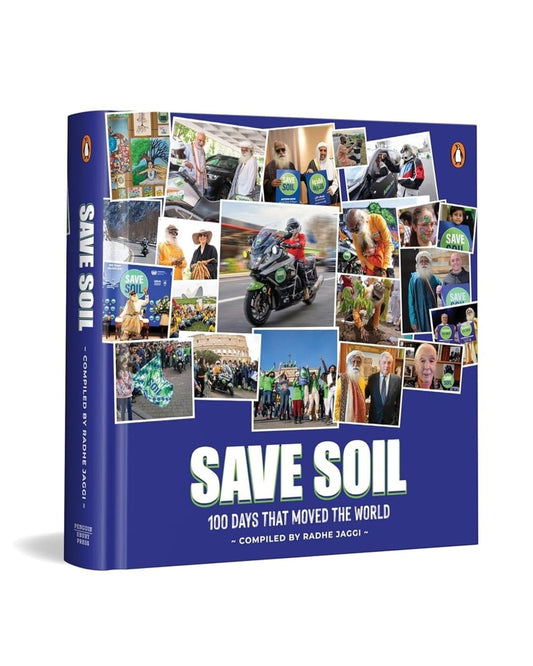 Save Soil : 100 Days That Moved the World by Radhe Jaggi [Paperback]