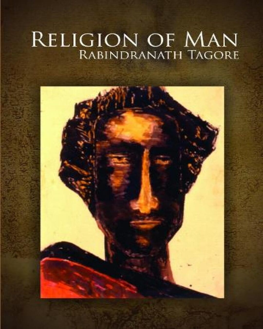 Religion of Man by Rabindranath Tagore [Paperback]