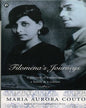 FILOMENA'S JOURNEYS: A PORTRAIT OF A MARRIAGE, A FAMILY & A CULTURE by Maria Aurora Couto [Hardcover]