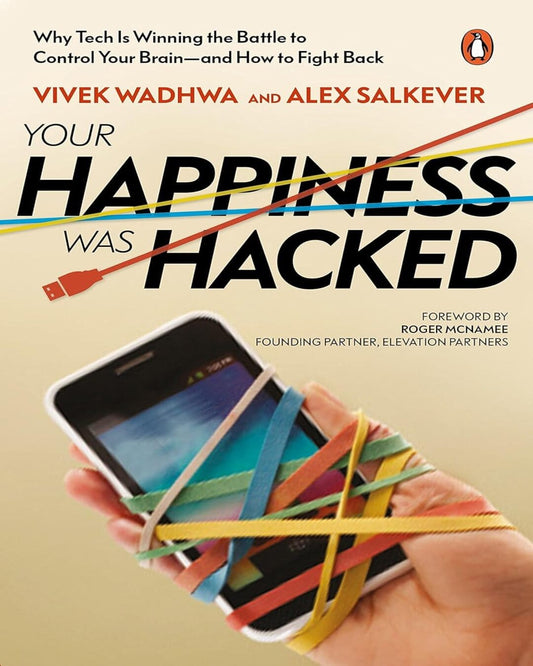 Your Happiness was Hacked [Hardcover]