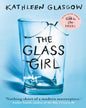 The Glass Girl by Kathleen Glasgow [Paperback]