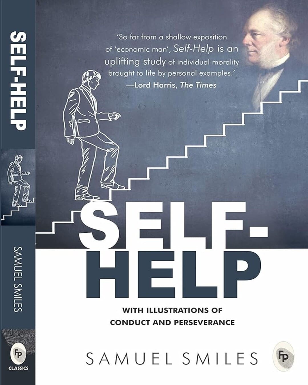 Self-Help : With Illustrations of Conduct and Perseverance by Samuel Smiles [Paperback]