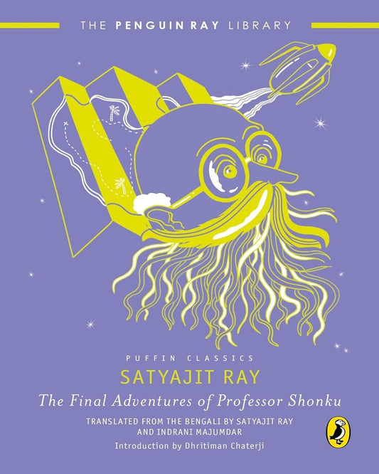 The Final Adventures Of Prof. Shonku by Satyajit Ray [Paperback]