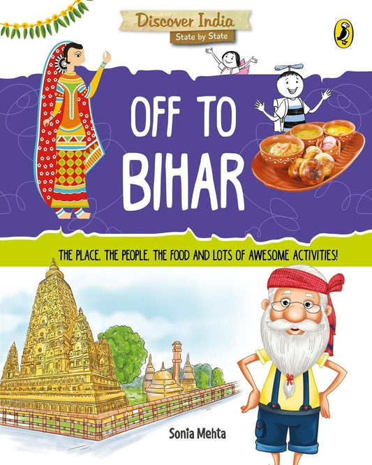 Discover India: Off To Bihar by Sonia Mehta [Paperback]