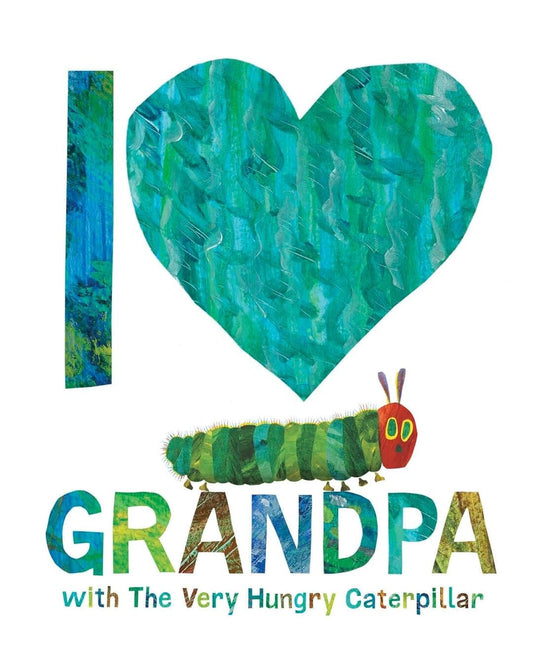 I Love Grandpa With The Very Hungry Caterpillar by Carle Eric [Hardcover]