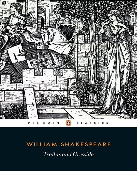 Troilus And Cressida by William Shakespeare [Paperback]