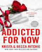 Addicted For Now by Krista Ritchie And Becca Ritchie [Paperback]