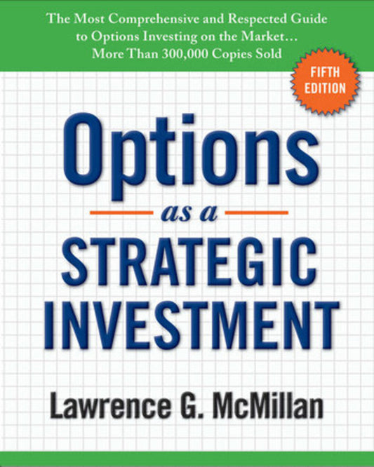 Options as a Strategic Investment by Lawrence Mcmillan [Hardcover]