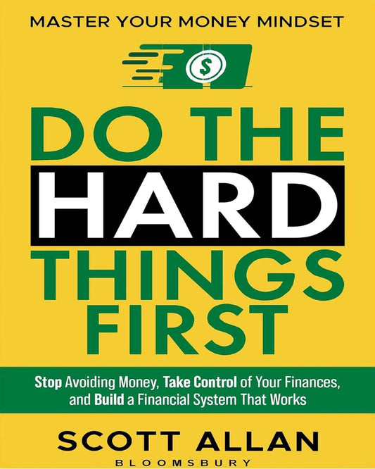 Do the Hard Things First by Scott Allan [Paperback]