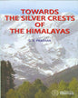 Towards the Silver Crests of Himalayas [Paperback]