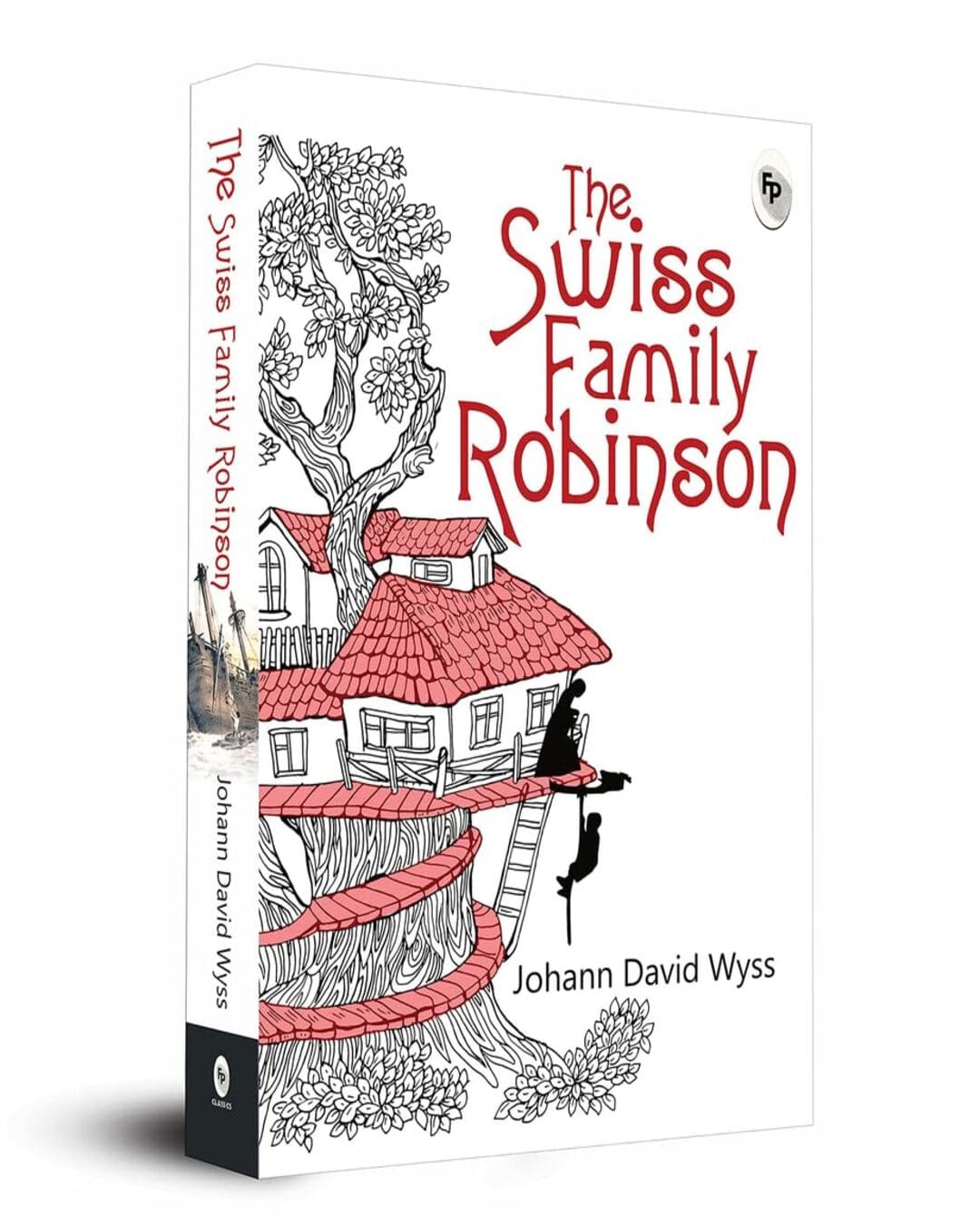 The Swiss Family Robinson by Johann David Wyss [Paperback]