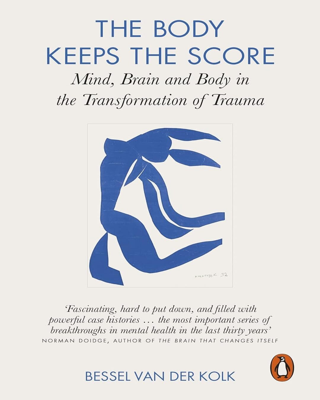 The Body Keeps The Score by Bessel Van Der Kolk [Paperback]