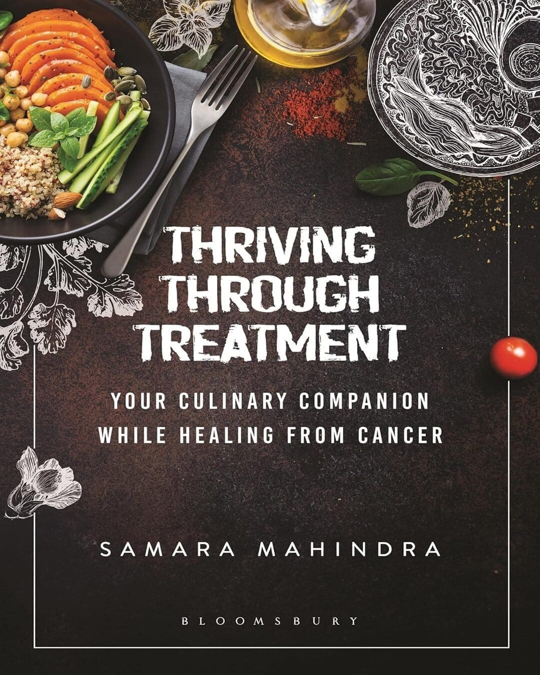 Thriving Through Treatment by Samara Mahindra [Paperback]